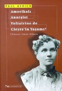 Amerikalı Anarşist Voltairine de Cleyre`in Yaşamı