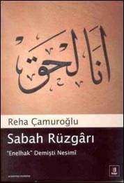 Sabah Rüzgârı - `Enelhak` Demişti Nesimi