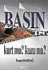 Basın Kurt mu? Kuzu mu?