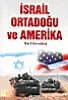 İsrail Ortadoğu ve Amerika