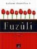 Fuzûli (Şahane Gazeller, #1)