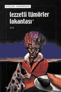 Lezzetli Tümörler Lokantası