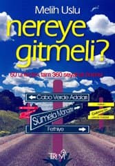 Nereye Gitmeli?