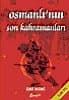 Osmanlı`nın Son Kahramanları