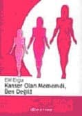 Kanser Olan Mememdi, Ben Değil!