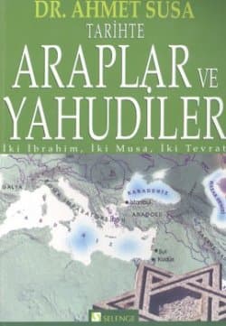 Tarihte Araplar ve Yahudiler İbrahim, İki Musa, İki Tevrat