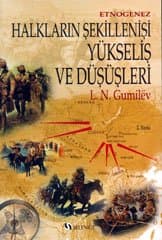 Etnogenez Halkların Şekillenişi Yükseliş ve Düşüşleri