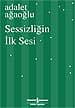 Sessizliğin İlk Sesi