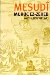 Mesudi Muruc Ez - Zeheb (Altın Bozkırlar)