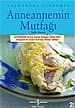 Anneannemin Mutfağı: Sofradaki İstanbul