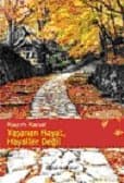 Yaşanan Hayat, Hayaller Değil
