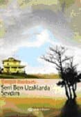 Seni Ben Uzaklarda Sevdim