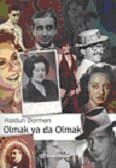 Olmak Ya Da Olmak