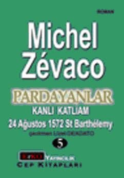 Pardayanlar 5 - Kanlı Katliam / 24 Ağustos 1572 St Barthelemy