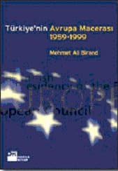Türkiye`nin Avrupa Macerası 1959-1999