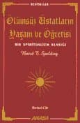 Ölümsüz Üstatların Yaşam ve Öğretisi/ Cilt 1