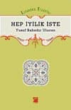 Hep İyilik İste