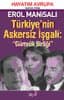 Türkiye`nin Askersiz İşgali: Gümrük Birliği / Hayatım Avrupa