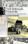 Türk Ordusuyla Filistin`de