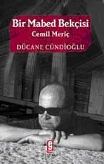 Bir Mabed Bekçisi Cemil Meriç
