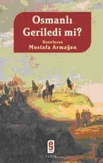 Osmanlı Geriledi mi?