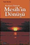İbrahimi Dinlerde Mesih`in Dönüşü