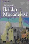 İslam`da İlk İktidar Mücadelesi