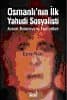 Osmanlı`nın İlk Yahudi Sosyalisti