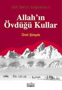 Allah`ın Övdüğü Kullar