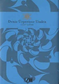 Deniz Ürperiyor Uzakta