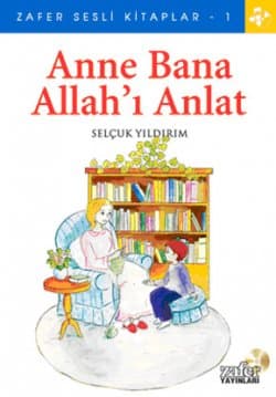 Anne Bana Allah`ı Anlat