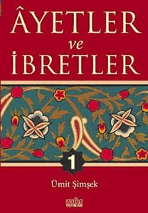 Ayetler ve İbretler -1