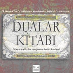 Dualar Kitabı Dünyanın Dört Bir Tarafından Dualar Hazinesi