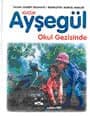 Küçük Ayşegül Okul Gezisinde