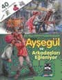 Küçük Ayşegül ve Arkadaşları Eğleniyor