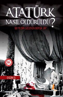 Atatürk Nasıl Öldürüldü?