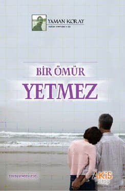 Bir Ömür Yetmez