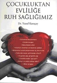 Çocukluktan Evliliğe Ruh Sağlığımız