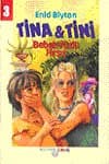 Tina & Tini 3 / Bebek Yüzlü Hırsız