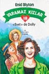 Yaramaz Kızlar 18 Evet de Dolly