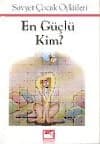 Sovyet Çocuk Öyküleri / En Güçlü Kim?
