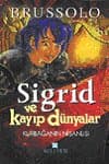 Sigrid ve Kayıp Dünyalar 2 / Kurbağanın Nişanlısı