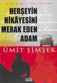 Herşeyin Hikâyesini Merak Eden Adam