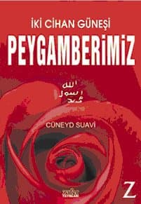 İki Cihan Güneşi Peygamberimiz