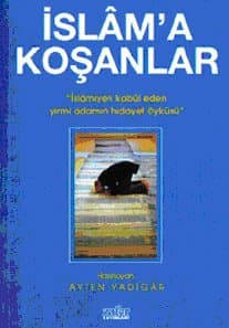 İslâm`a Koşanlar