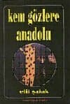 Kem Gözlere Anadolu