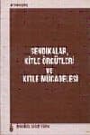 Sendikalar,Kitle Örgütleri Ve Kitle Mücadelesi