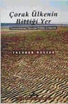 Çorak Ülkenin Bittiği Yer