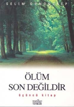 Ölüm Son Değildir 3
