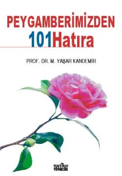 Peygamberimizden 101 Hatıra